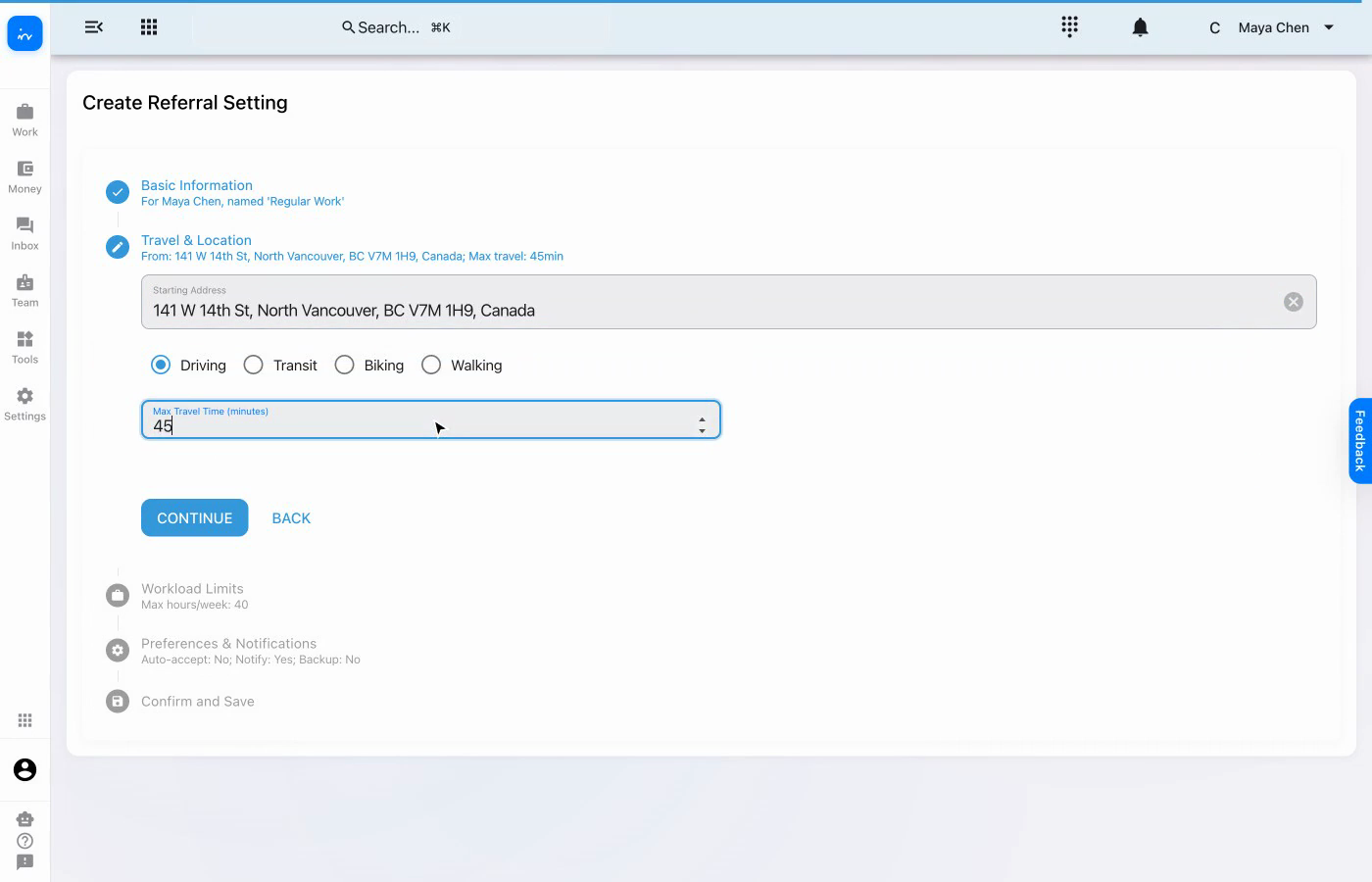Travel and location settings with driving and a 45 minute maximum